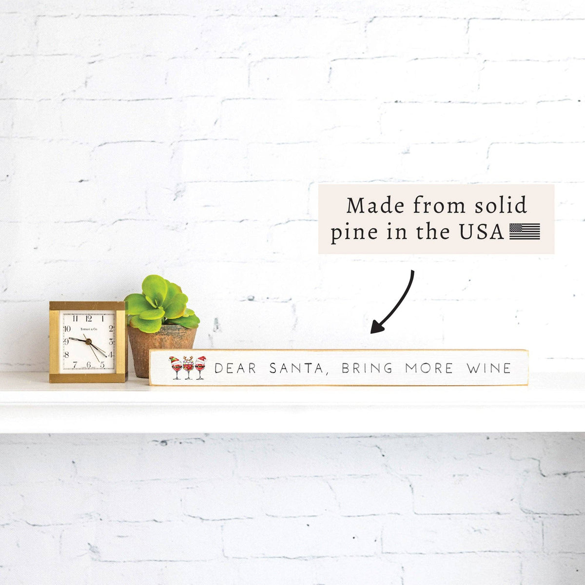 Dear Santa, Bring More Wine Christmas Skinny Wood Sign