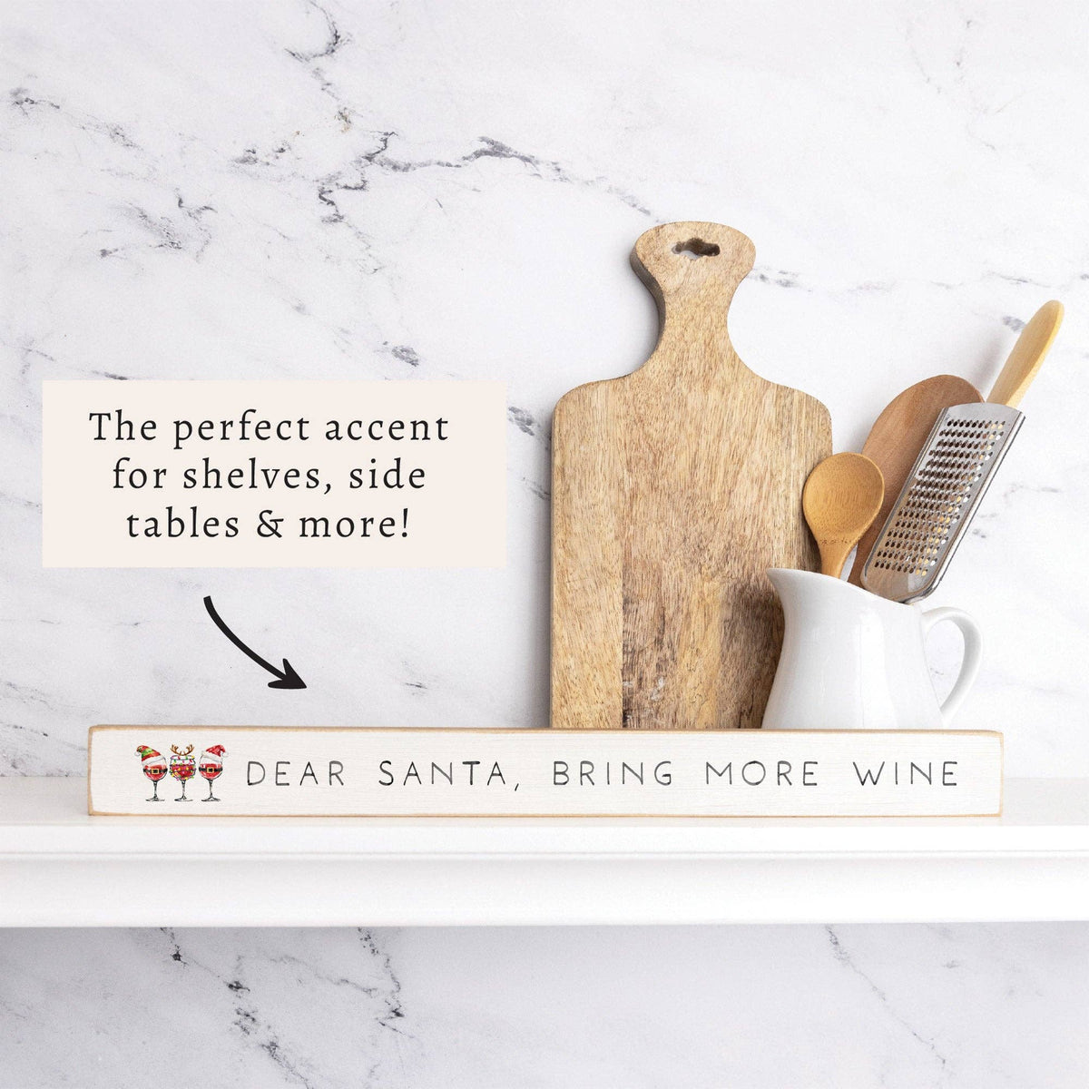 Dear Santa, Bring More Wine Christmas Skinny Wood Sign