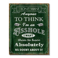 “No Doubt About It” Funny A-Hole Tin Sign