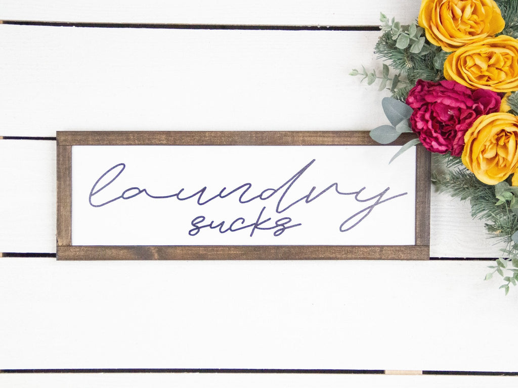 “Laundry Sucks” Hand-Lettered Wood Sign - The Coral Palm LLC