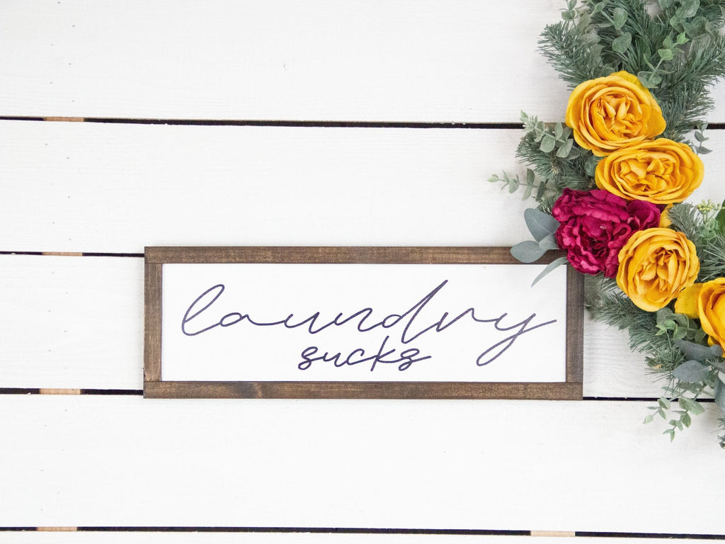 “Laundry Sucks” Hand-Lettered Wood Sign - The Coral Palm LLC